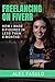 Freelancing on Fiverr  by Alex Fasulo