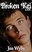 Broken Kei (The Broken Ones Book 4)