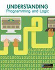 Understanding Programming and Logic (Understanding Computing)