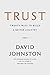 Trust: Twenty Ways to Build a Better Country