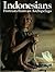 Indonesians - Portraits from an Archipelago
