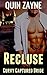 Recluse by Quin Zayne