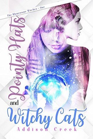 Pointy Hats and Witchy Cats (The Rhinestone Witches #1)
