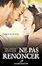 Ne pas renoncer (Une liaison américaine t. 2) (French Edition)