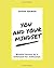 You and Your Mindset: Millennial Lessons by a Millennial for Millennials