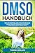 DMSO Handbuch: DMSO für Anf...