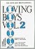 Loving Boys: Vol. 2