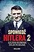 Spowiedź Hitlera 2. Szczera rozmowa 20 lat po wojnie by Christopher Macht