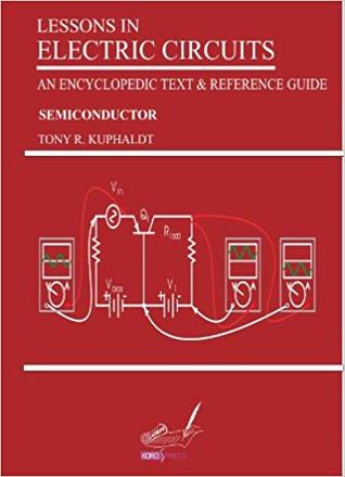Lessons In Electric Circuits, Volume III – Semiconductors (Lessons In Electric Circuits, #3)