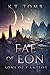 Fae of Eon (Sons of Camelot Book 2)