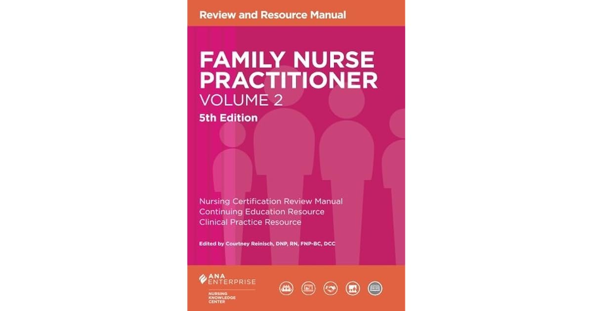 Family Nurse Practitioner Review and Resource Manual, Volume 2 by