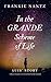 In the Grande Scheme of Lif...
