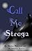 Call Me Strega