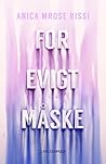 For evigt. Måske by Anica Mrose Rissi