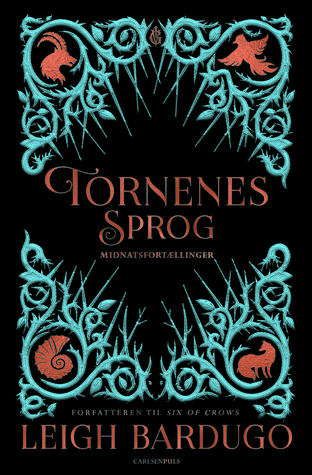 Tornenes sprog - Midnatsfortællinger (Grisha Verse, #0.5, #2.5, #2.6)