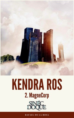 KENDRA ROS - 2. MagneCorp
