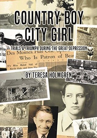 Country Boy, City Girl: Trials and Triumphs During The Great Depression (Kindle Edition)