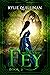 Fey (Tales of Silver Downs,...