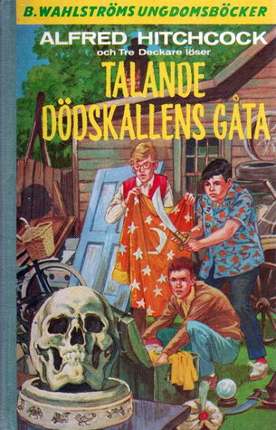 Talande dödskallens gåta (Alfred Hitchcock och Tre Deckare, #11)