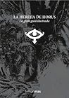 La Herejía de Hor...