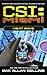 CSI Miami: Heat Wave (CSI: Miami, #2)