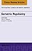 Geriatric Psychiatry, An Issue of Psychiatric Clinics of North America (The Clinics: Internal Medicine Book 41)