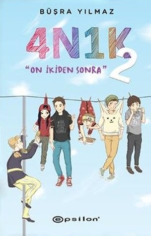 4N1K 2: "On İkiden Sonra" (Turkish Edition)