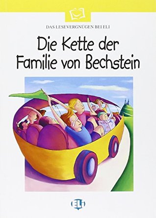 Lesen leicht gemacht - Die weisse Reihe: Die Kette der Familie von Bechstein - B (Paperback)
