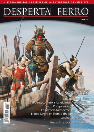 Talasocracias, la guerra en el mar (Desperta Ferro: Antigua y Medieval, #6)
