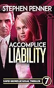 Accomplice Liability (David Brunelle Legal Thriller #7)