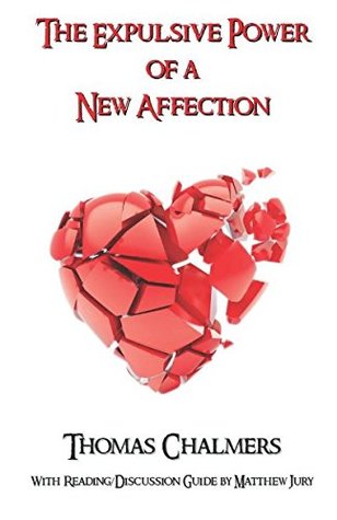 The Expulsive Power of a New Affection with Reading/Discussion Guide