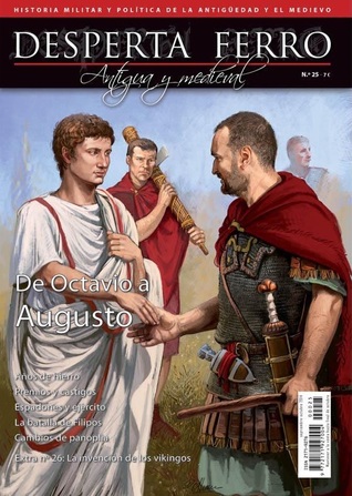 De Octavio a Augusto (Desperta Ferro: Antigua y Medieval, #25)