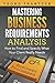 Mastering Business Requirem...