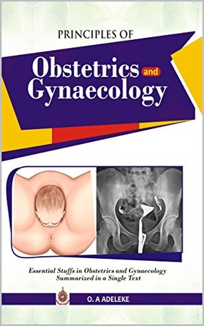 PRINCIPLES OF OBSTETRICS AND GYNAECOLOGY (Kindle Edition)