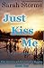 Just Kiss Me (Hearts of Marshall's Bayou Book 1)