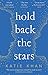 Hold Back the Stars