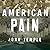 American Pain: How a Young ...