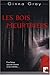 Les bois meurtriers