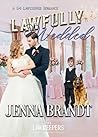 Lawfully Wedded by Jenna Brandt