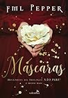 Máscaras by F.M.L. Pepper
