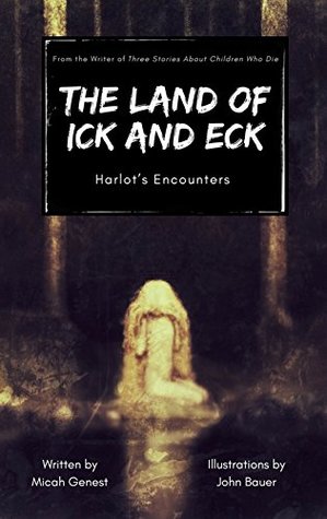 The Land of Ick and Eck: Harlot's Encounters (Paperback)