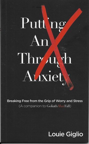 Putting An X through Anxiety - Breaking Free from the Grip of Worry and Stress (Paperback)