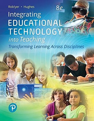 Integrating Educational Technology into Teaching: Transforming Learning Across Disciplines [with REVEL Access Code] (Paperback)