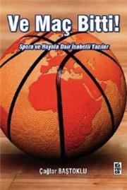 Ve Maç Bitti! (Paperback)