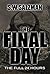 The Final Day: The Full 24 ...