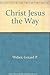 Christ Jesus the Way
