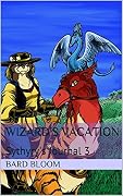 Wizard's Vacation: Sythyry's Journal 3