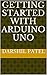Getting started with Arduino UNO by Darshil Patel