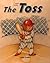The Toss (Phonics and Friends: Level A Phonics Storybook)