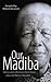 Our Madiba by Melanie Verwoerd